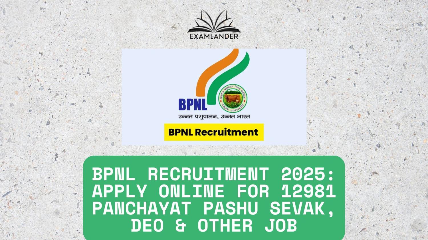 BPNL Recruitment 2025 for 12981 Posts – Apply Online