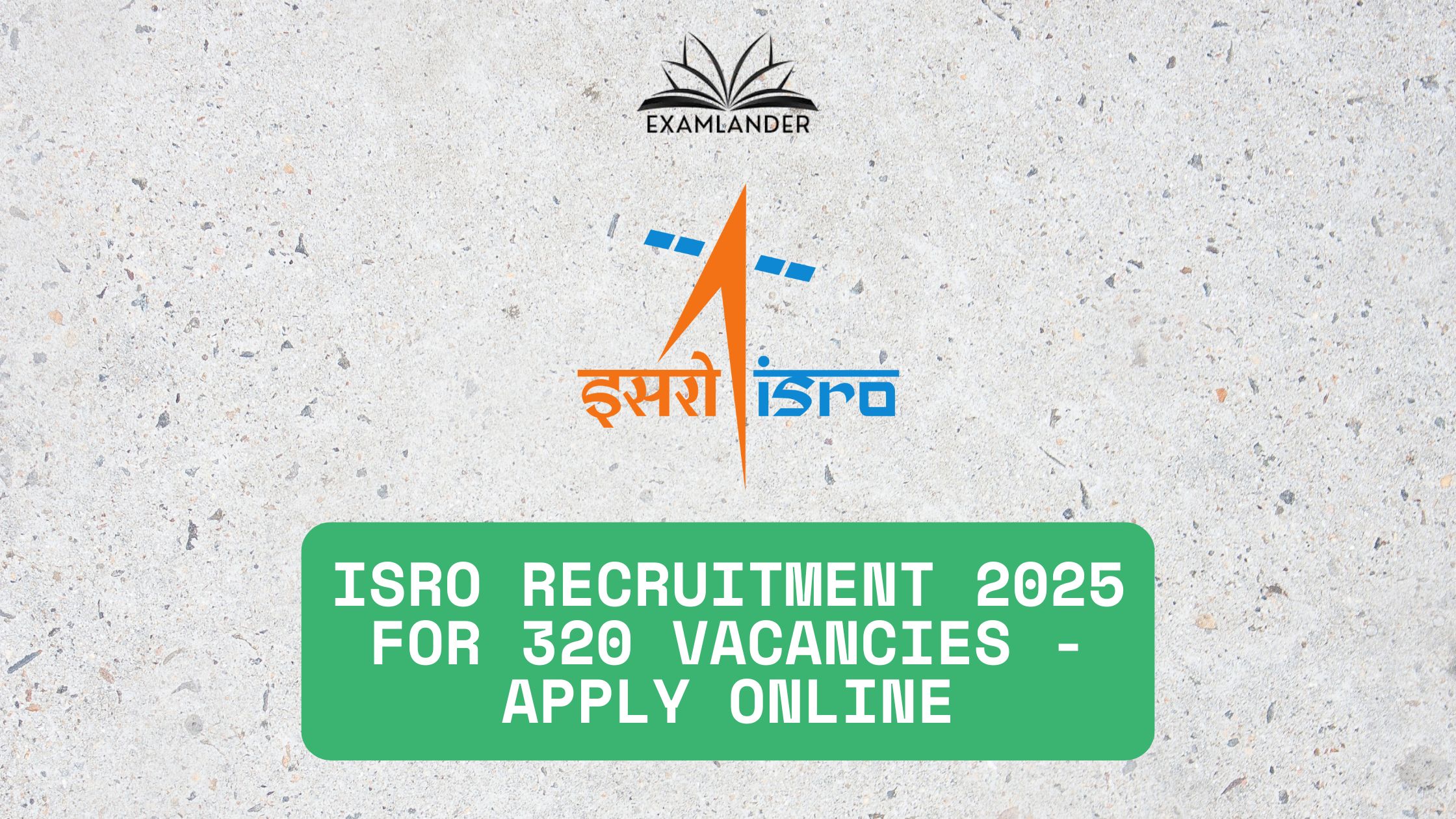 ISRO Recruitment 2025