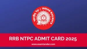 RRB NTPC Admit Card 2025