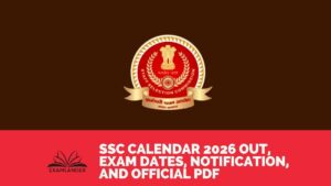 SSC Calendar 2026 Out, Exam Dates, Notification, and Official PDF